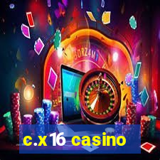 c.x16 casino